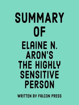 cover image of Summary of Elaine N. Aron's the Highly Sensitive Person